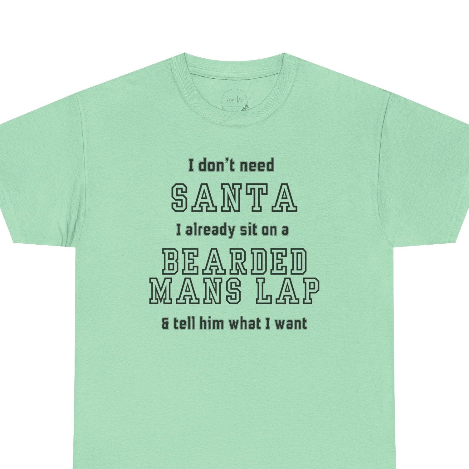 Light green t-shirt with humorous text design on a white background