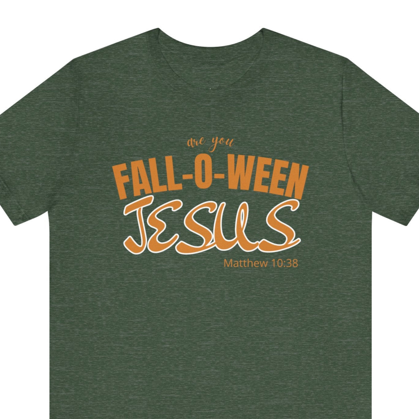 Green t-shirt with 'Fall-o-ween Jesus' text in orange on a white background