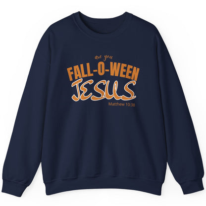 Navy blue sweatshirt with 'Fall-O-Ween Jesus' text on a white background